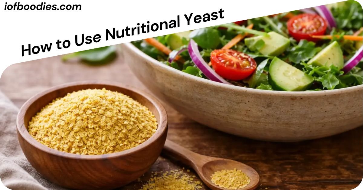 How to Use Nutritional Yeast