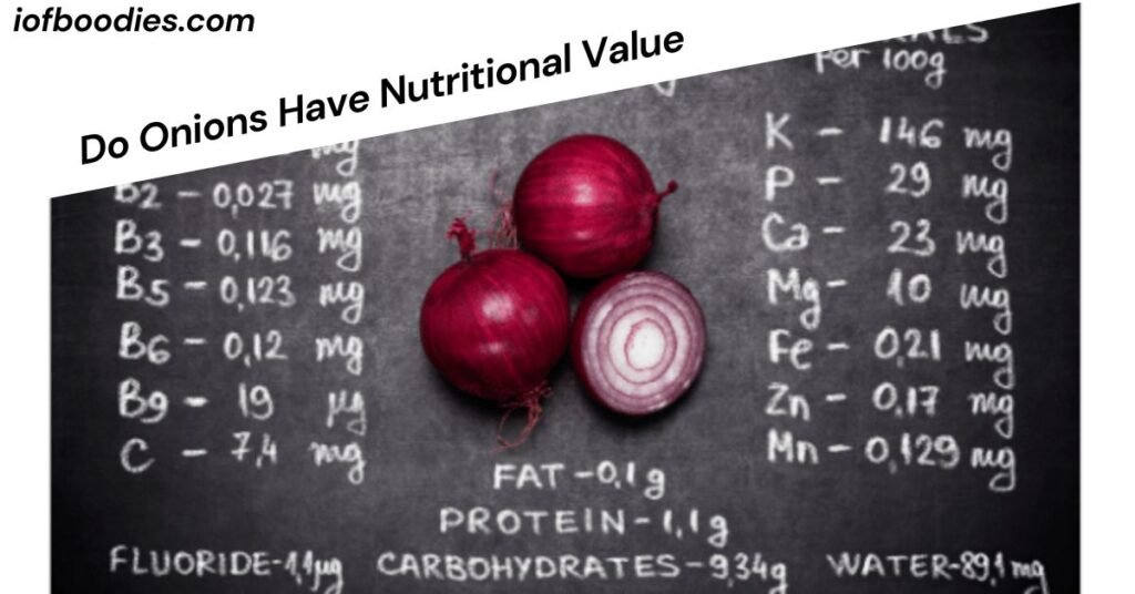 Do Onions Have Nutritional Value
