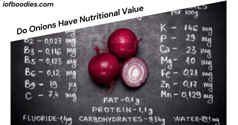 Do Onions Have Nutritional Value