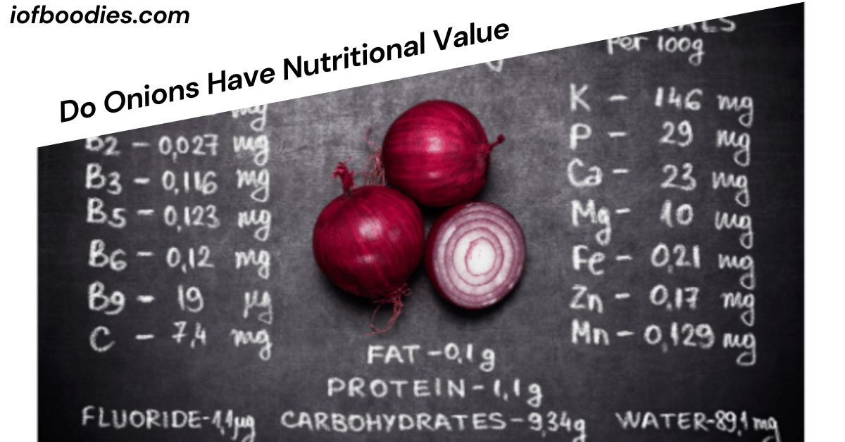 Do Onions Have Nutritional Value