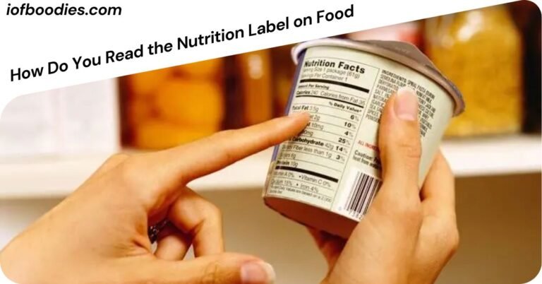 How Do You Read the Nutrition Label on Food