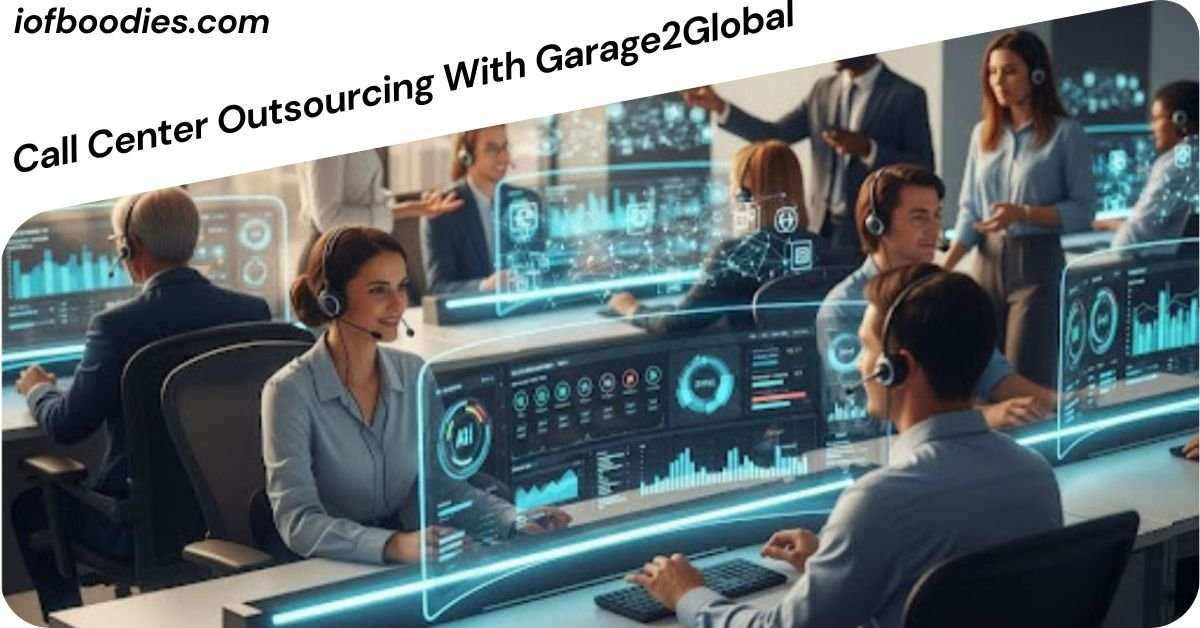 Call Center Outsourcing With Garage2Global